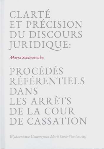 Clarte_et_precision_du_discours_juridique._Procedes_referentiels_dans_les_arrets_de_la_cour_de_cassation
