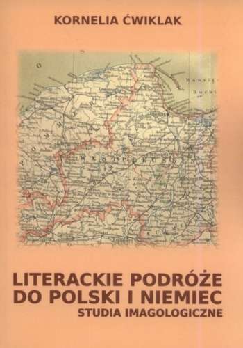 Literackie_podroze_do_Polski_i_Niemiec._Studia_imagologiczne
