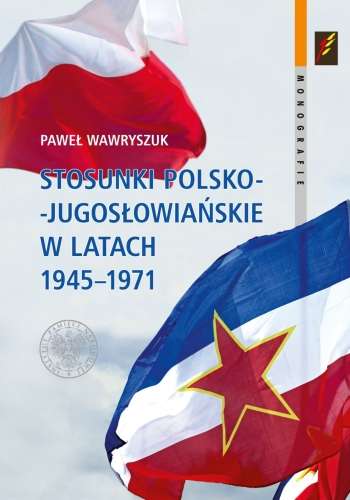 Stosunki_polsko_jugoslowianskie_w_latach_1945_1971
