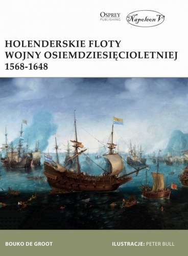 Holenderskie_floty_Wojny_Osiemdziesiecioletniej_1568_1648