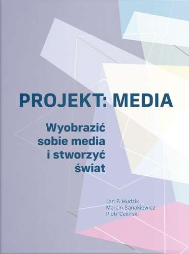 Projekt__media._Wyobrazic_sobie_media_i_stworzyc_swiat