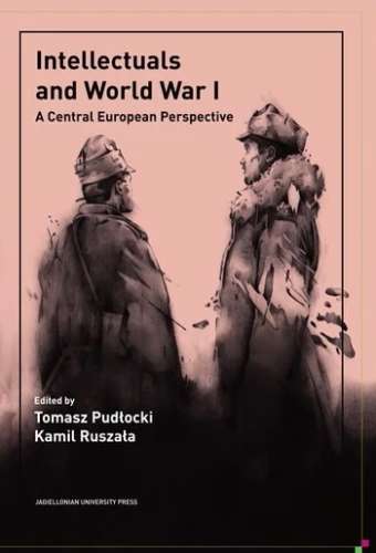 Intellectuals_and_World_War_I._A_Central_European_Perspective