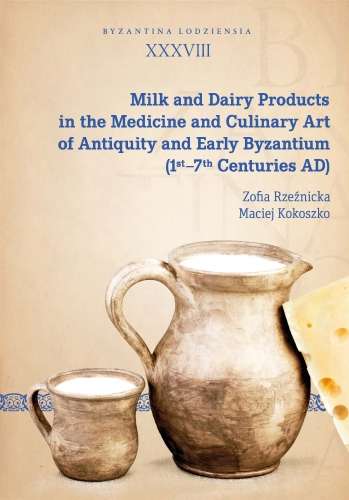 Milk_and_Dairy_Products_in_the_Medicine_and_Culinary_Art_of_Antiquity_and_Early_Byzantium__1st_7th_Centuries_AD_