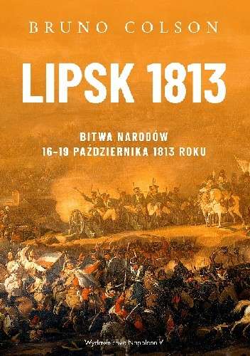 Lipsk_1813._Bitwa_Narodow_16_19_pazdziernika_1813_roku