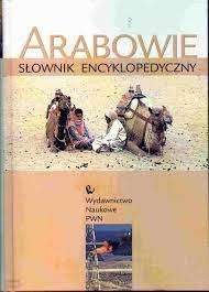 Arabowie._Slownik_encyklopedyczny