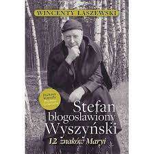 Stefan_blogoslawiony_Wyszynski._12_znakow_Maryi