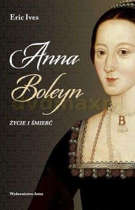 Anna_Boleyn._Zycie_i_smierc