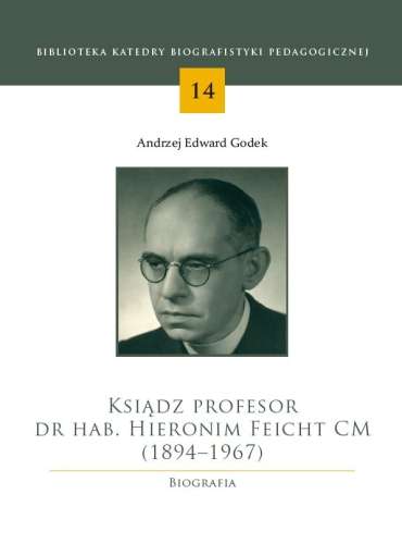 Ksiadz_profesor_dr_hab._Hieronim_Feicht_CM__1894_1967_._Biografia