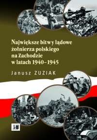 Najwieksze_bitwy_ladowe_zolnierza_polskiego_na_Zachodzie_w_latach_1940_1945