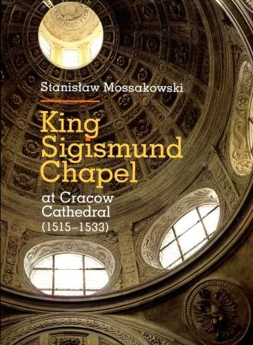 King_Sigismund_Chapel_at_Cracow_Cathedral__1515_1533_