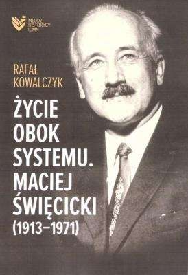 Zycie_obok_systemu._Maciej_Swiecicki__1913_1971_