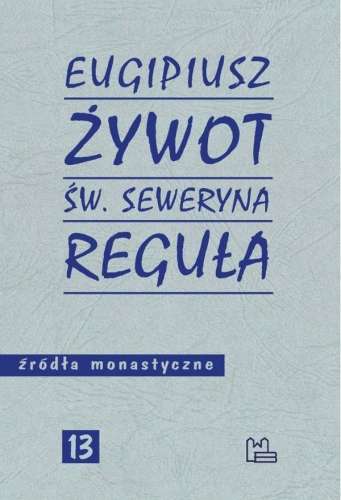 Zywot_sw._Seweryna._Regula