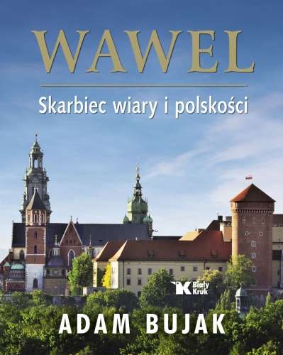 Wawel._Skarbiec_wiary_i_polskosci._Wersja_angielska