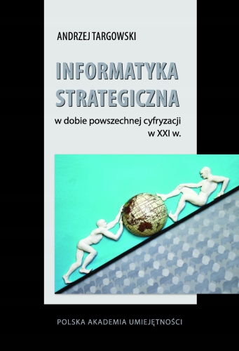 Informatyka_strategiczna_w_dobie_powszechnej_cyfryzacji_w_XXI_w.