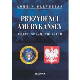 Prezydenci_amerykanscy_wobec_spraw_polskich