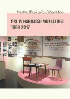 PRL_w_narracji_muzealnej_1989_2017