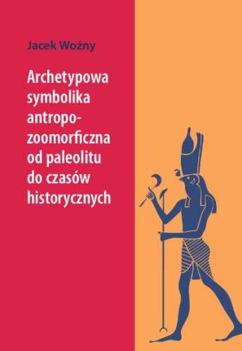 Archetypowa_symbolika_antropo_zoomorficzna_od_paleolitu_do_czasow_historycznych