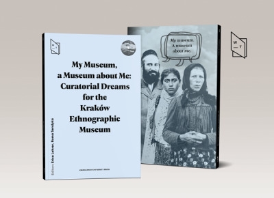My_Museum__a_Museum_about_Me__Curatorial_Dreams_for_the_Krakow_Ethnographic_Museum