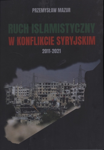 Ruch_islamistyczny_w_konflikcie_syryjskim_2011_2021