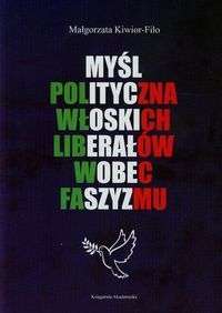 Mysl_polityczna_wloskich_liberalow_wobec_faszyzmu